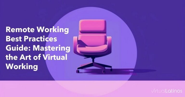 Remote Working Best Practices Guide: Mastering the Art of Virtual Working